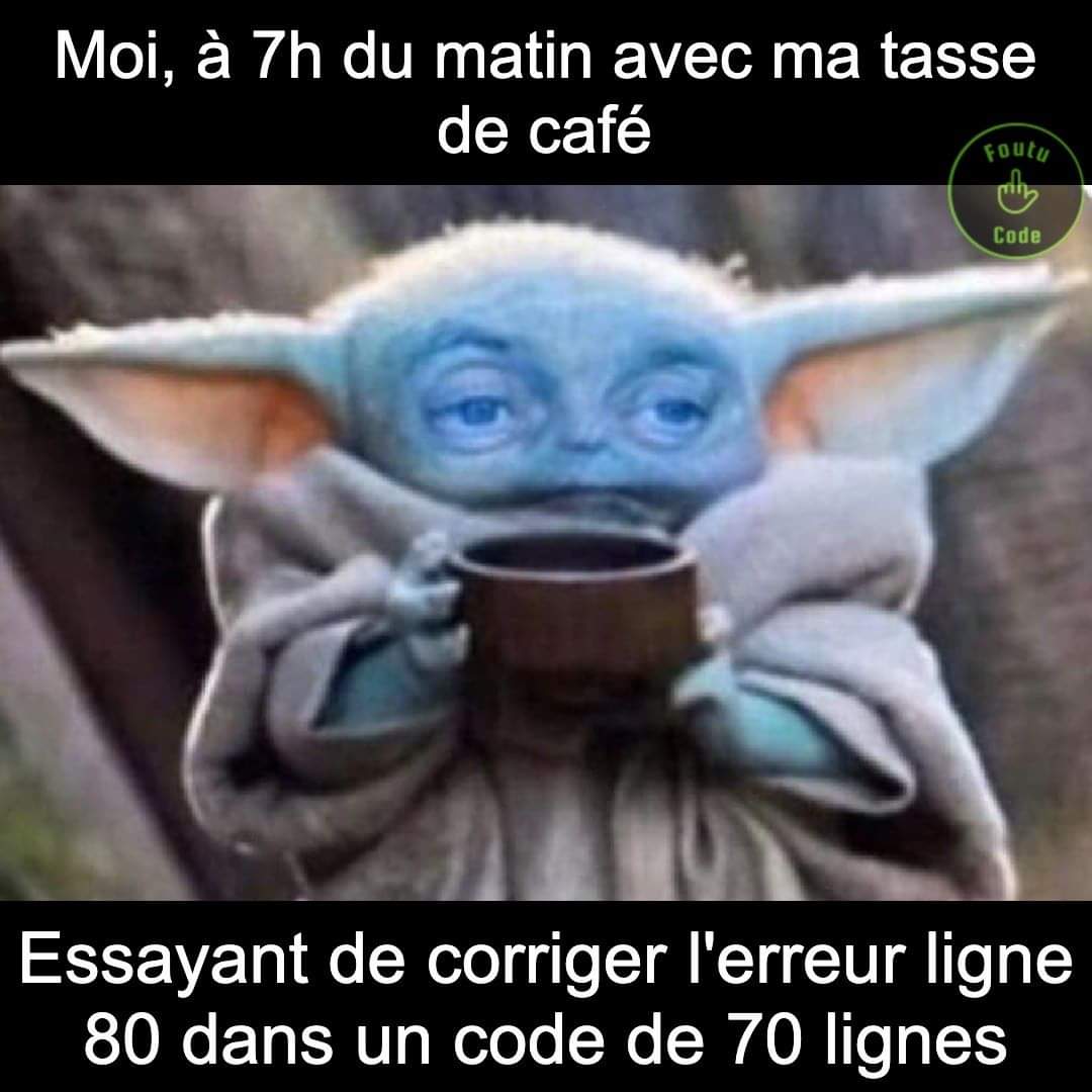 FoutuCode's tweet photo. Quand t'es toujours sur ton bug à 7h du matin. 😂 #foutucode #geek #humour https://t.co/e1HgDqUM6v