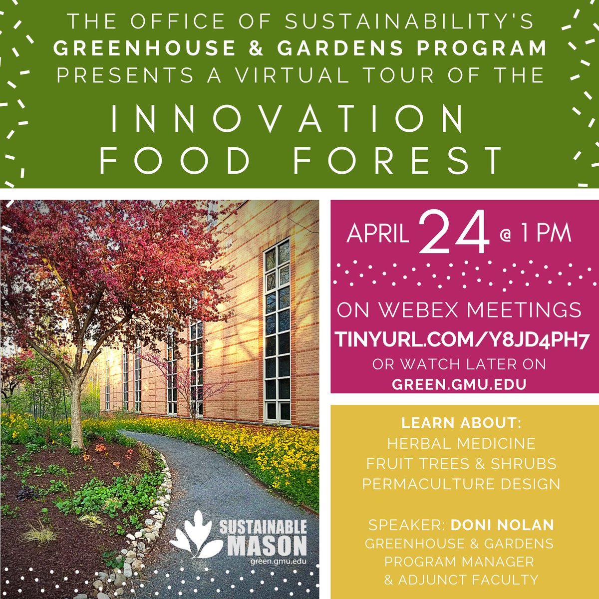 Join us for a virtual tour of the Innovation Food Forest on Friday, April 24th at 1:00PM. Learn about perennial #gardening, #herbalmedicine, and #permaculture design! Attend the event live on at tinyurl.com/y8jd4ph7 or find the recording later green.gmu.edu.