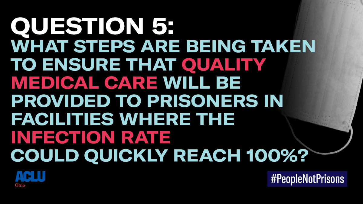 Question #5The  @DRCOhio medical care system was NOT designed to handle an institutional crises of this magnitude. In some facilities, 80% of the population has tested positive for  #COVID19. What steps are being taken to ensure quality care  @GovMikeDeWine  @DrAmyActon 