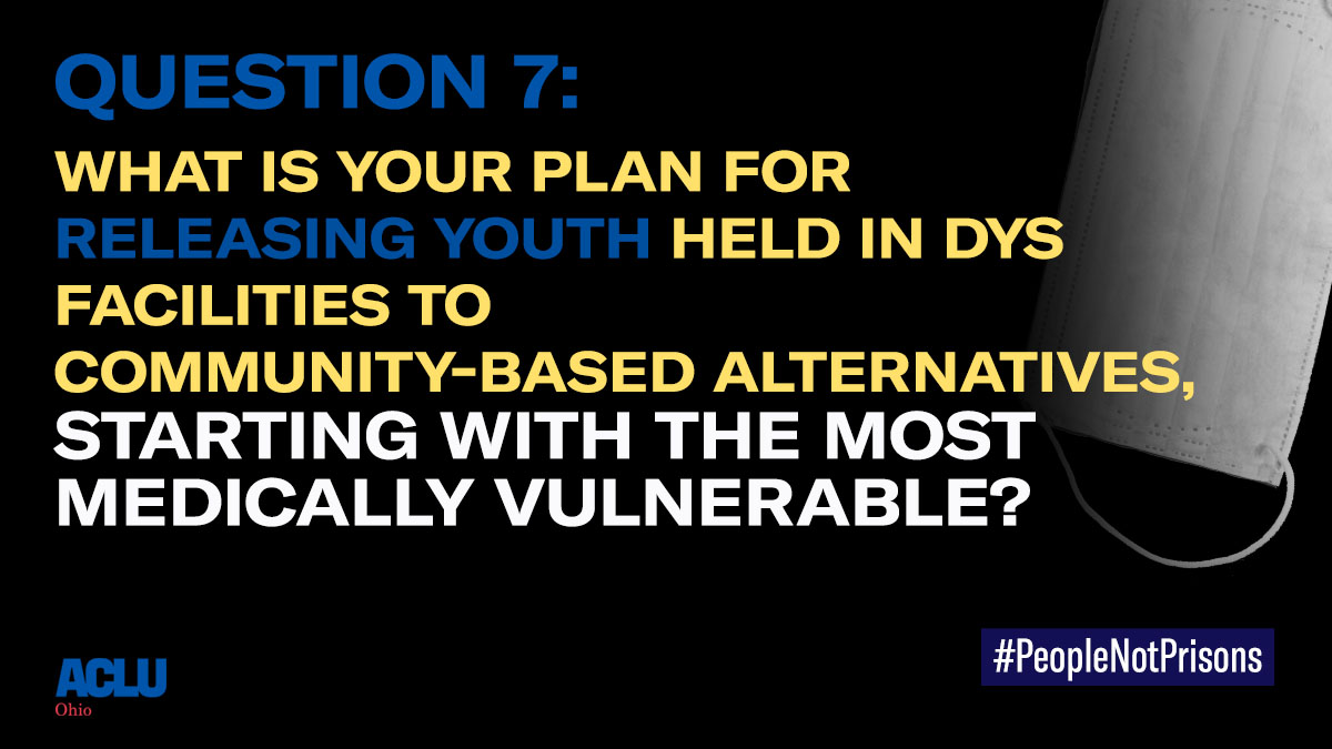 Question #7We've said over and over again that  #COVID19 spreads like wildfire in detention centers. Are  @GovMikeDeWine and  @OhioDYS Director Gies going to allow another outbreak to occur, or are they going to  #StartReleasingKids NOW?!  #TreatKidsLikeKids