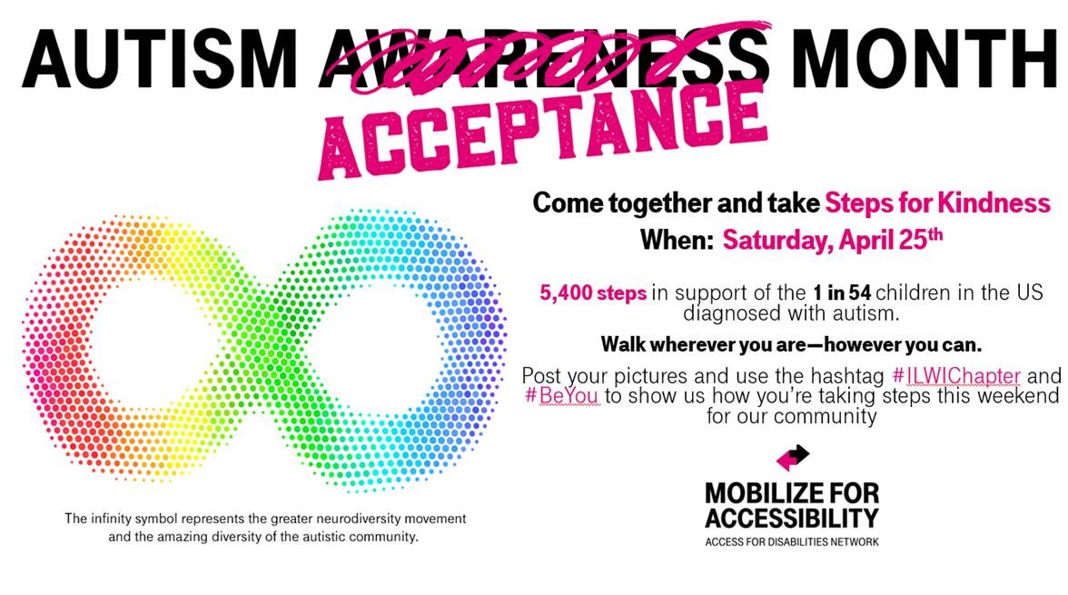 Get out this Saturday & support #AutismAcceptanceMonth by walking 5,400 steps! Whether around the backyard, up & down stairs, in the neighborhood (maintaining safe social distancing!), or just in place @ home - let's come together to support our community #ILWIChapter #BeYou