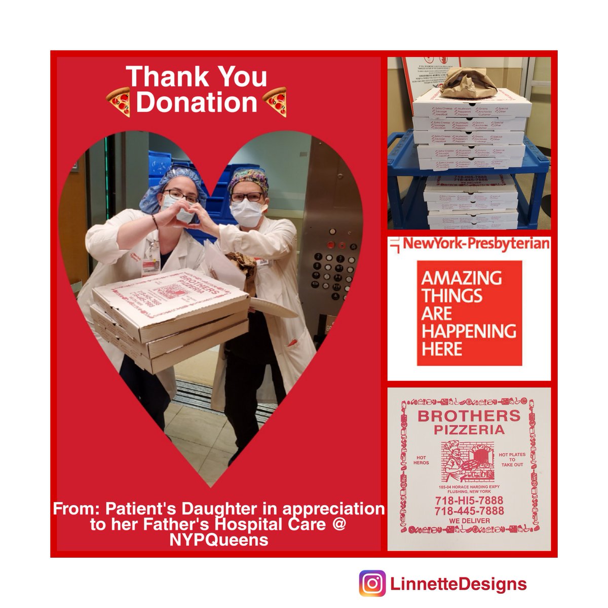 <a href="/LinnetteDesigns/">Linnette Designs</a> <a href="/nyphospital/">NewYork-Presbyterian</a> @NYPQueens  <a href="/brotherspizzafm/">Brothers Pizzeria</a>  #NYPQueens #emergencymedicine  #EmergencyDepartment #NYPQpatientThankyou #Daughterofpatient #donation #pizza