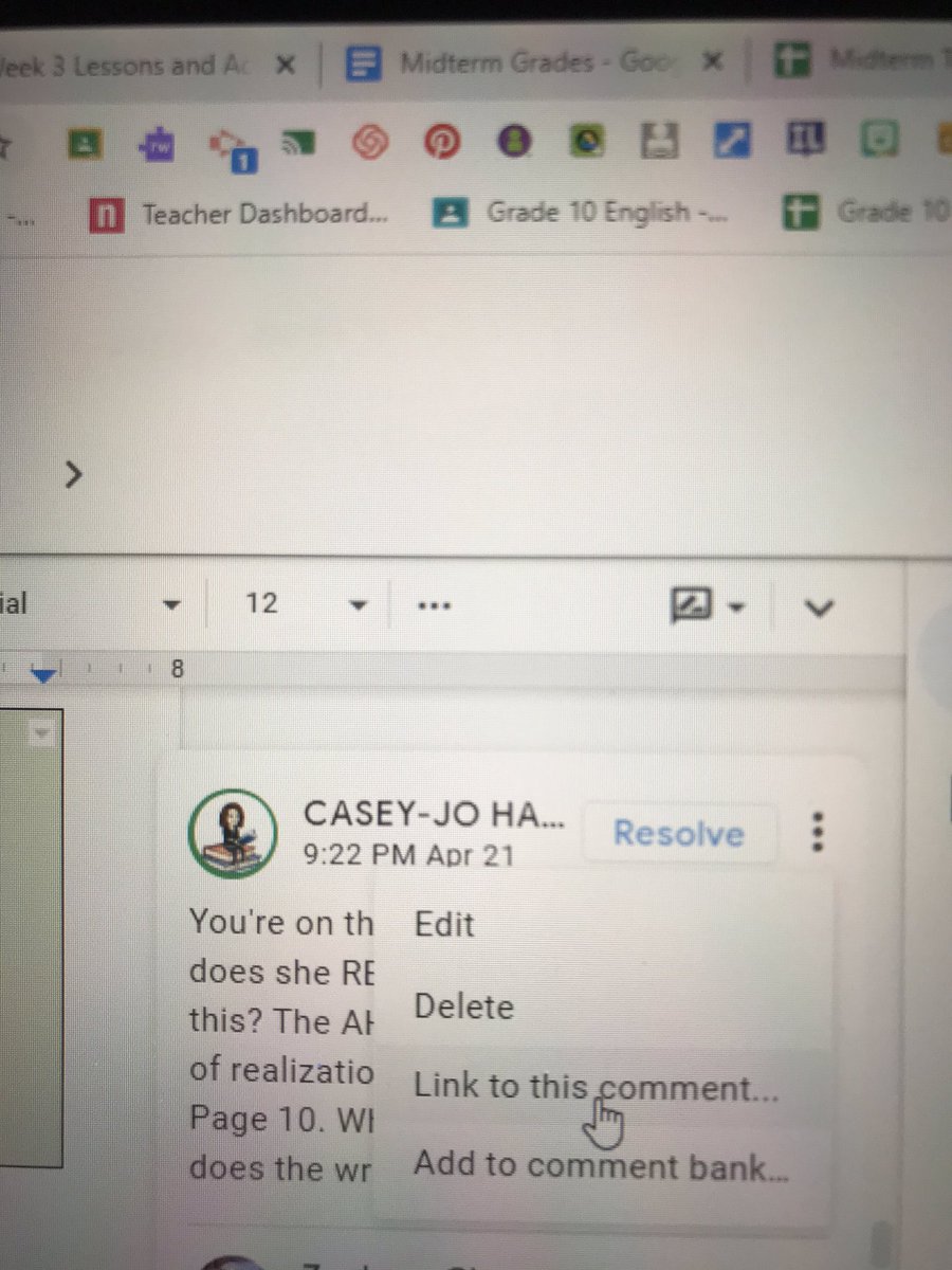 6) I’ve recently learned that I can create a link to my feedback comments. I can gage what a student is going to work on next, and leave them a note there to check my feedback first. This is a cue for them to be respond to feedback to further their thinking.