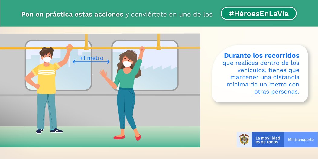 MinTransporteCo's tweet photo. EvitaElCoronavirus | Recuerda que si eres de los ciudadanos exceptuados del aislamiento preventivo y usas el transporte público, debes mantener un metro de distancia con los otros usuarios en los vehículos. El distanciamiento social te convierte en uno de los #HéroesEnLaVía. https://t.co/7mYv4iRs4C