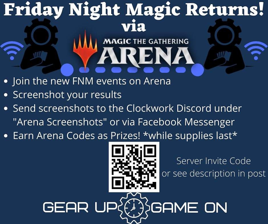 GamesClockwork's tweet photo. Clockwork is now participating in FNM via MTG Arena! Follow the instructions below and join our discord at https://t.co/EMBmIN6iPa ! Or Scan the QR Code in the ad! https://t.co/8w3WekkDjT