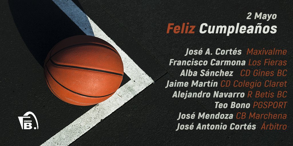 🗓️ Hoy 02/05 Felicitamos a:
José A Cortés -MaxiValme-
Fco Carmona <a href="/CD_LOSFIERAS/">CD LOS FIERAS</a> 
Alba Sánchez <a href="/cdgines/">CD Gines Baloncesto</a> 
Jaime Martín <a href="/CDClaretSev/">C.D. Colegio CLARET</a> 
Alejandro Navarro @RealBetisBasket 
Teo Bono <a href="/PgsportBasket/">PGSPORT</a> 
José Mendoza <a href="/CBMarchena/">CBMarchena</a> 
J Antonio Cortés -Árbitro-
Feliz Cumpleaños a tod@s
🏀👏🏀