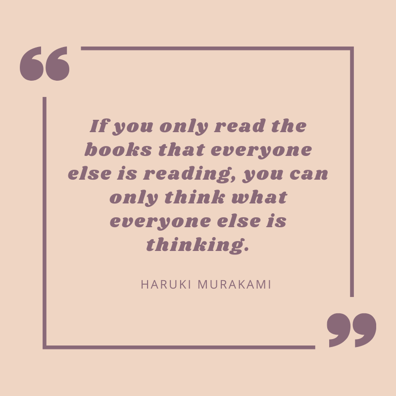 If you only read books that everyone else reading....⠀

#bookquotes  #bookquotesarebest #quotesoftheday #bookishquotes #booklover