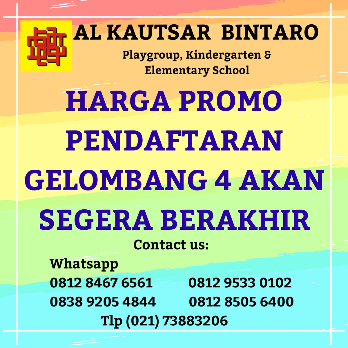 alkautsarbtr's tweet photo. OPEN REGISTRATION
GELOMBANG 4

KB-TK-SD Islam Al Kautsar Bintaro TA 2020/2021
Lokasi:
Graha Bintaro Utama GR13 No.25 &amp; Cendrawasih No.28, TangSel

Info PPDB:
0812 8467 6561
(021) 7388 3206
#ppdbtangsel
#infoppdb
#AlkautsarBintaro
#Alkautsar #Islamicaschool
#Playgroup #PGbintaro https://t.co/3648PABS6N