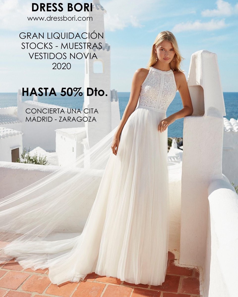 dressbori.com

Gran Liquidación Novias 2020

HASTA 50% Dto

CONCIERTA UNA CITA

MADRID - C/Principe Vergara, 22. Citas 914013867

ZGZ - C/Don Jaime I, 19, Citas 976298519

Se indicarán condiciones en la cita.

#vestidosdenovia #dressbori #airebarcelona