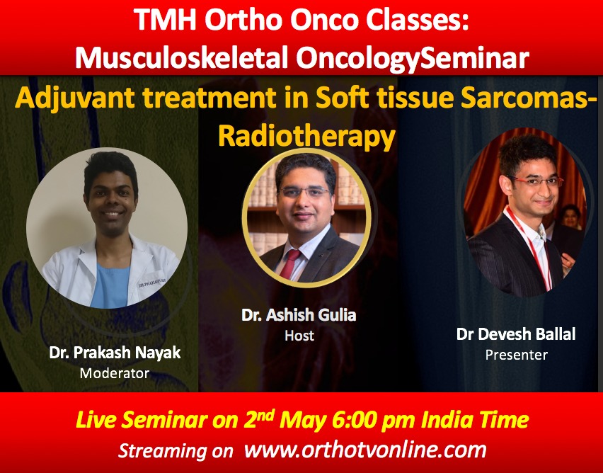 Join us..
🔹 TMH Ortho Onco Classes:  Musculoskeletal oncology*
2nd May - 6.00 to 7.00 pm: 
Adjuvant therapy in STS- Radiotherapy*
Meeting ID: 339 270 1168
Password: orthoonco
🔺Link: bit.ly/OrthoTV-TMH-6