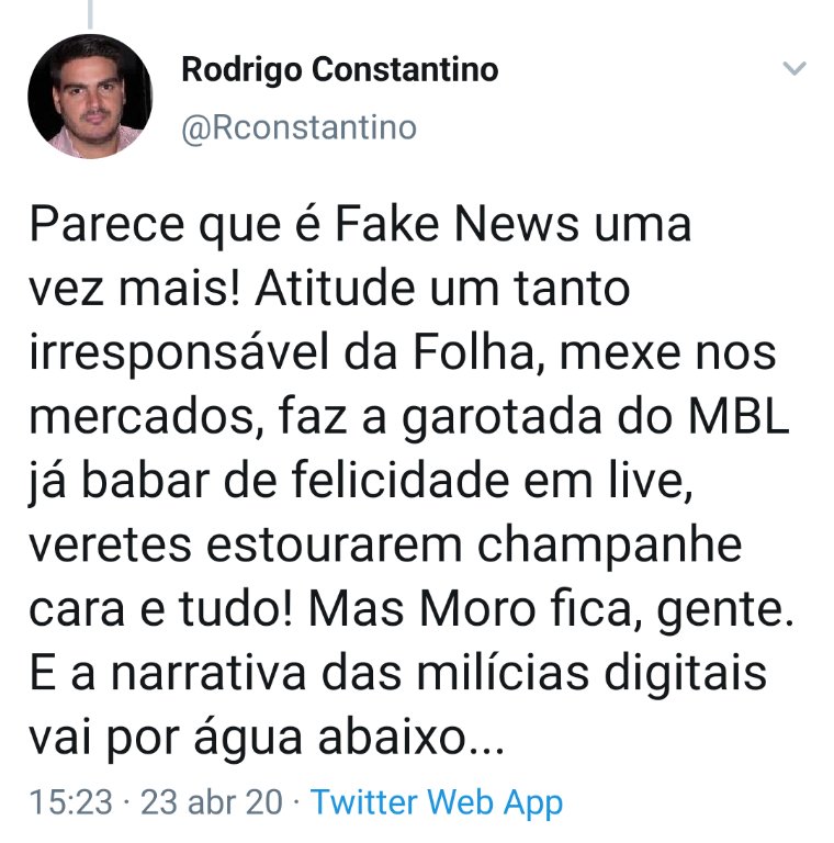 Rodrigo Constantino, economista conservador: não era fake news, era jornalismo. https://hashtag.blogfolha.uol.com.br/2020/04/24/nao-era-fake-news-era-jornalismo-moro-caiu/?utm_source=twitter&utm_medium=social&utm_campaign=twfolha