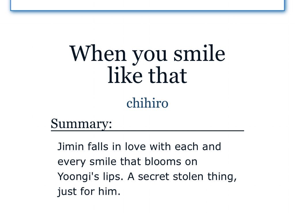 when you smile like that by chihiro- ao3 one-shot- pure fluff- established yoonmin and they are in LOVE love- wish i had what they have- the writing is divine https://archiveofourown.org/works/8159408 