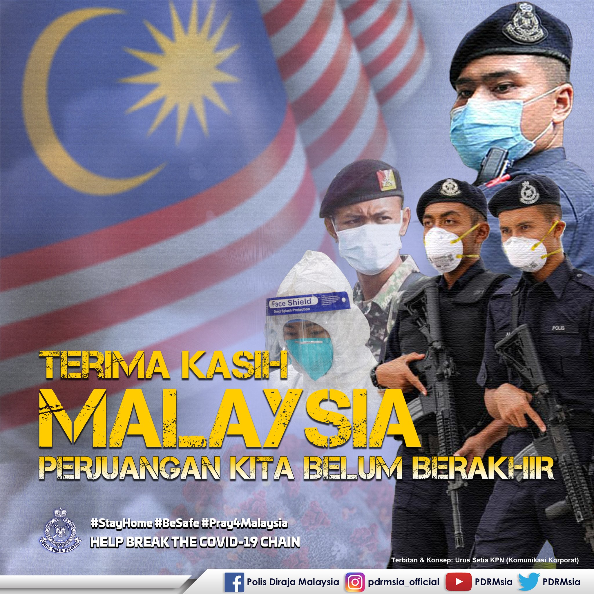 Polis Diraja M Sia En Twitter Covid 19 Terima Kasih Malaysia Perjuangan Kita Belum Berakhir Stayhome Besafe Pray4malaysia Help Break The Covid 19 Chain Polisdirajamalaysia Royalmalaysiapolice Pdrm Rmp 25042020 Https T Co Myjcthadsf