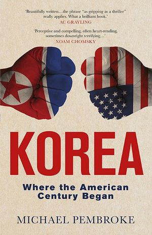 Also recommend Michael Pembroke, “Korea, Where the American Century Began”.