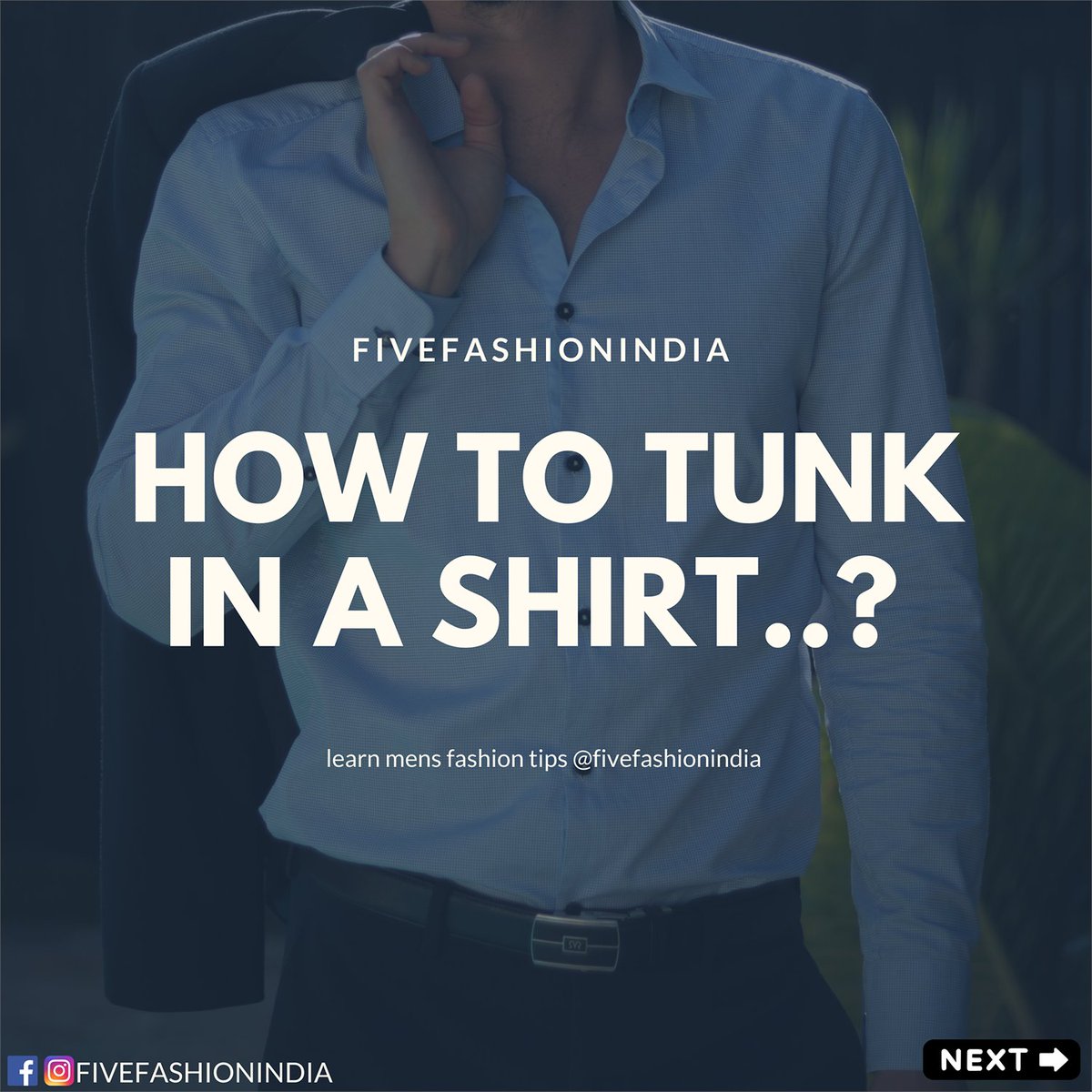 fivefashionindi's tweet photo. How to tunk in a shirt..?
here is five style tips #fivefashion 

Follow @fivefashionindia
read full blog here: https://t.co/DTv721YMrc

#personalstyleblog #tipsstyle #styletipsformen #styletips #SaturdayMorning #SaturdayThoughts #SaturdayMorning https://t.co/q6tl6cO4nQ