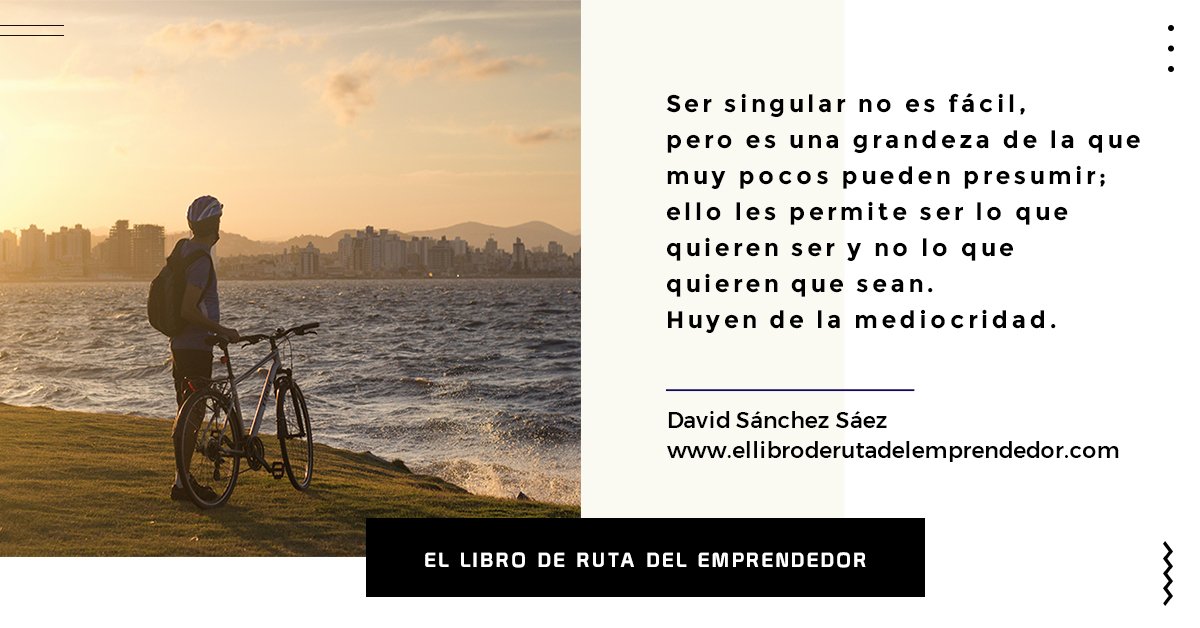 libroderuta's tweet photo. "Ser singular no es fácil, pero es una grandeza de la que muy pocos pueden presumir; ello les permite ser lo que ellos quieren ser y no lo que quieren que sean" Huyen de la mediocridad". https://t.co/ERCoUsverQ