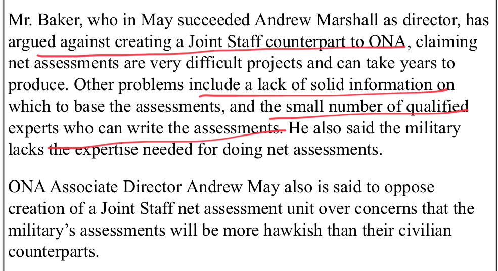 Baker argued against the Pentagon making their own net assessments.  He argued for ONAs expertise.  Imagine. I want you to remember that. He argued that only ONA was expert enough to do a net assessment