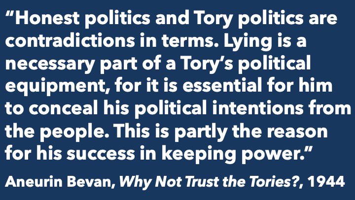 Finally, a quick reminder from Nye Bevan that the Tories CANNOT be honest about their real goals. We must overcome the fash press and Facebook lies, and *destroy* them at the polls.   #ToriesOut  #ALutaContinua  #NoPasarán  #JohnsonMustGo  #COVID19  #crooks