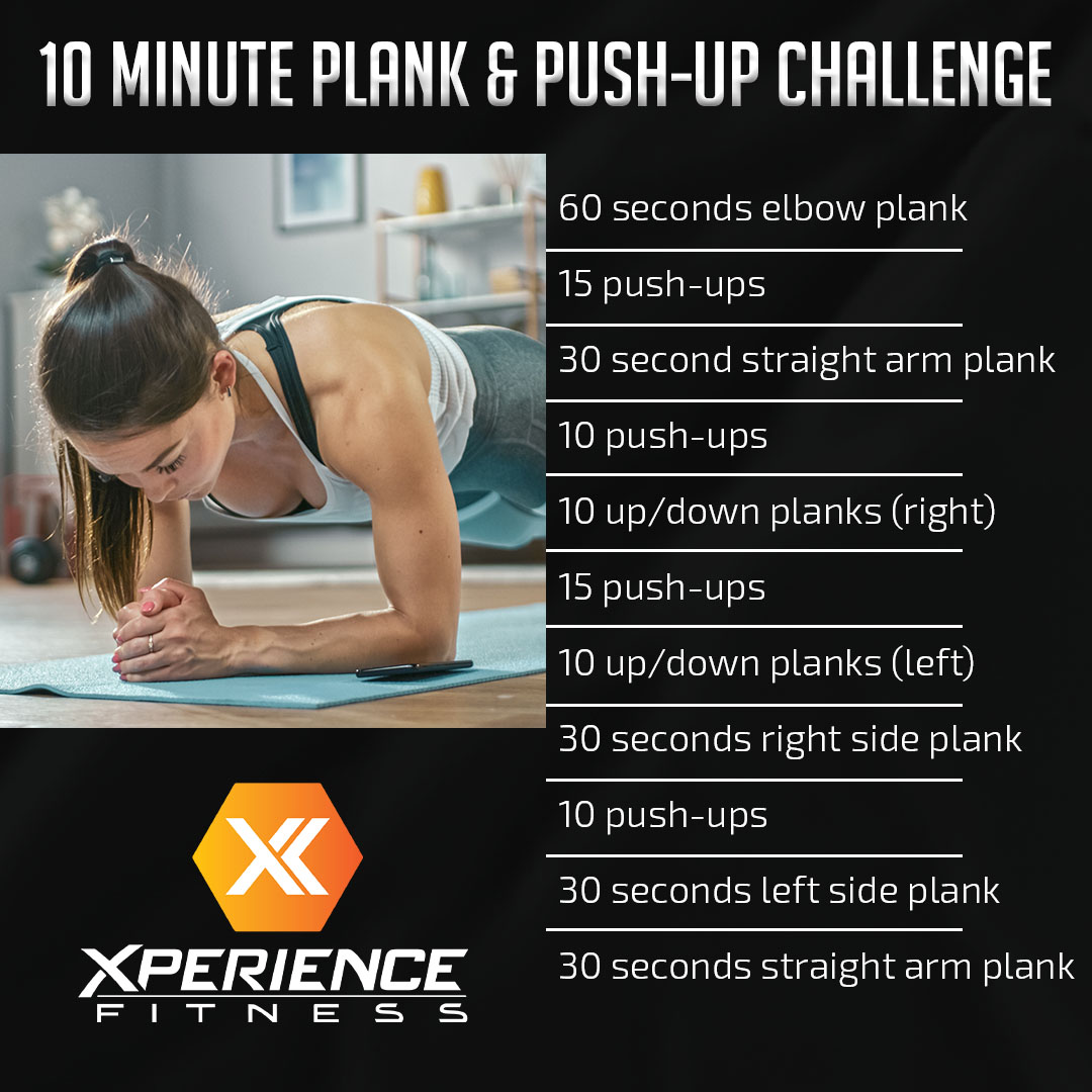 Xperience Fitness Are You Up For A Challenge Xf Fam Try This Plank And Push Up Challenge And Let Us Know How It Goes A Friend In The Comments That