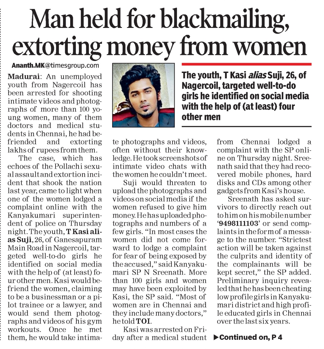 AnanthStartupTN's tweet image. Man from #Kanyakumari held for #blackmailing and #extorting money from women. Most of his victims are from #Chennai

m.timesofindia.com/city/madurai/m…

@timesofindia @kumari_police