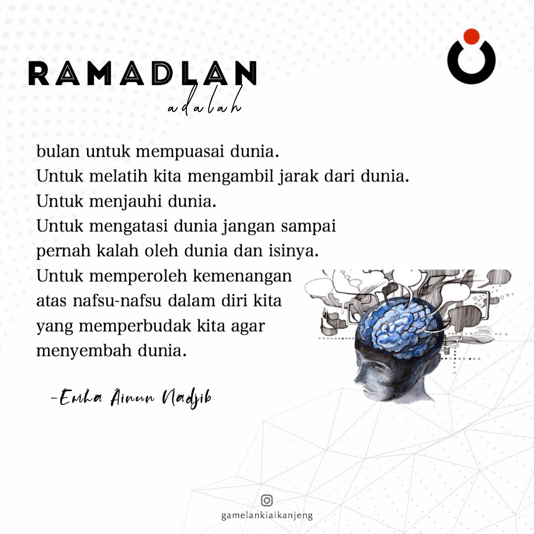 caknundotcom's tweet photo. "Ramadlan adalah bulan untuk mempuasai dunia. Untuk melatih kita mengambil jarak dari dunia. Untuk memperoleh kemenangan atas nafsu-nafsu dalam diri kita yang memperbudak kita agar menyembah dunia."

—Emha Ainun Nadjib

#EAN #CakNun #Bongkah https://t.co/ew6hxvNsfz