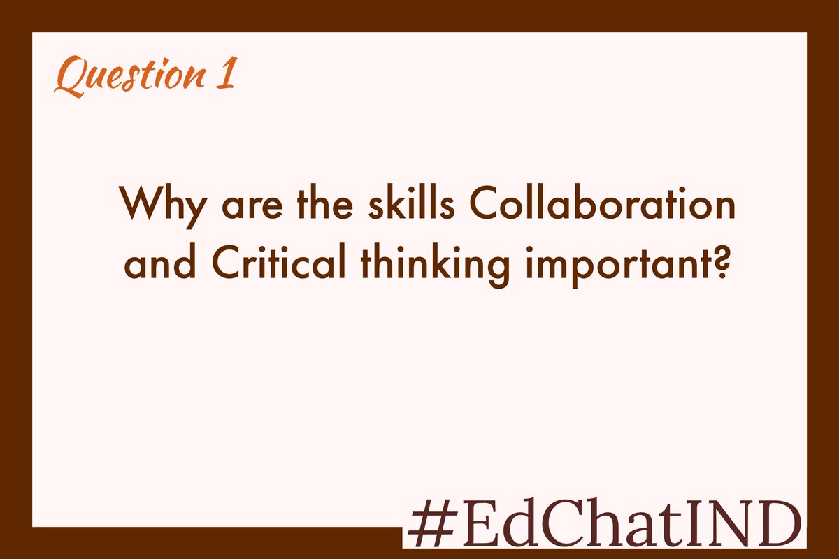 Anupam_Sharmaa's tweet photo. Here we GO!🙋♀
Q1. Why are the skills Collaboration&critical thinking 🤔 important? #EdchatIND https://t.co/lKJ55iE1PQ