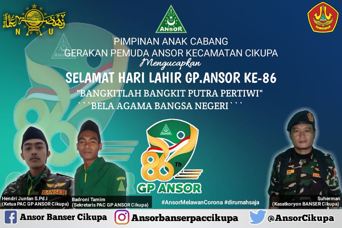 AnsorCikupa's tweet photo. Selamat harlah GP ANSOR 86" " BELA AGAMA BANGSA NEGERI " โข โข
#nu #nahdlatululama #pbnu
#ansor #banser #ansorbanser #denwatser #rijalulansor #aswaja #santri #santrinusantara #islamnusantara #muslimatnu #fatayat #harlah #harlahansor #harlahansor86 https://t.co/WpZZ8ogm6f