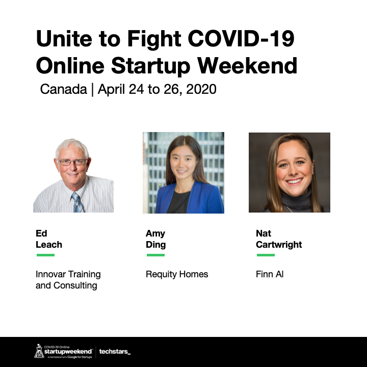 SWOnlineCanada's tweet photo. Introducing @edleach, Amy Ding, and Nat Cartwright, a few of the talented mentors supporting participants at the global @Techstars @StartupWeekend #Canada. Together we can solve the challenges created by the COVID-19 pandemic. https://t.co/suwIg1sqtR #COVID19StartupWeekend https://t.co/oJXkAeNAVC