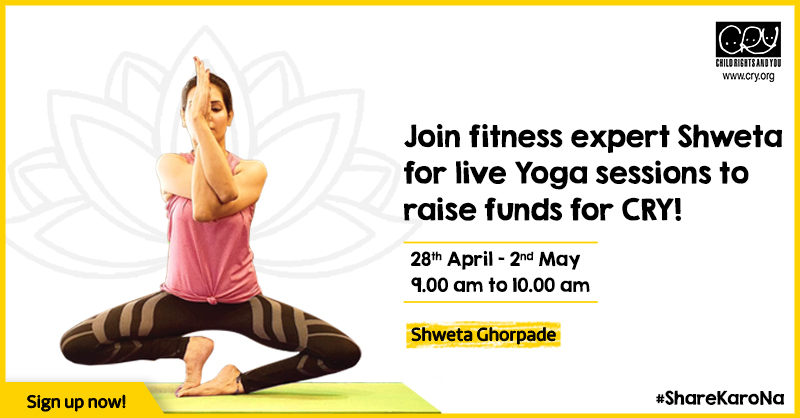Child Rights and You (CRY) on X: Another Yoga session for a cause! A big  thank you to #ShwetaGhorpade for hosting a 5-day virtual yoga session to  raise funds for CRY! If