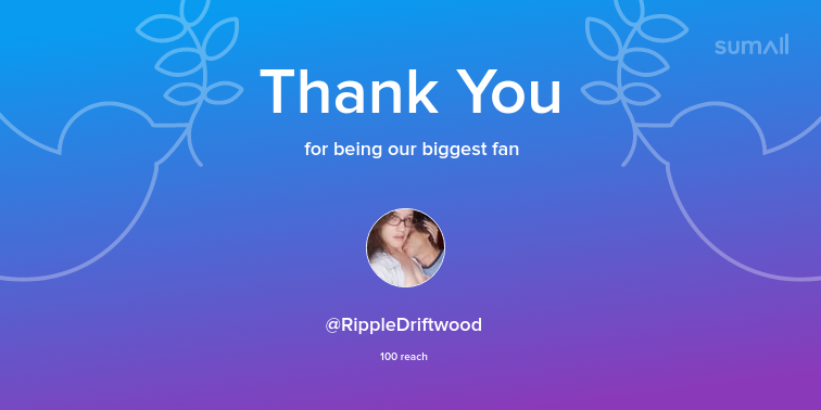 Our biggest fans this week: RippleDriftwood. Thank you! via https://t.co/2skkuE3lr8 https://t.co/5Ru