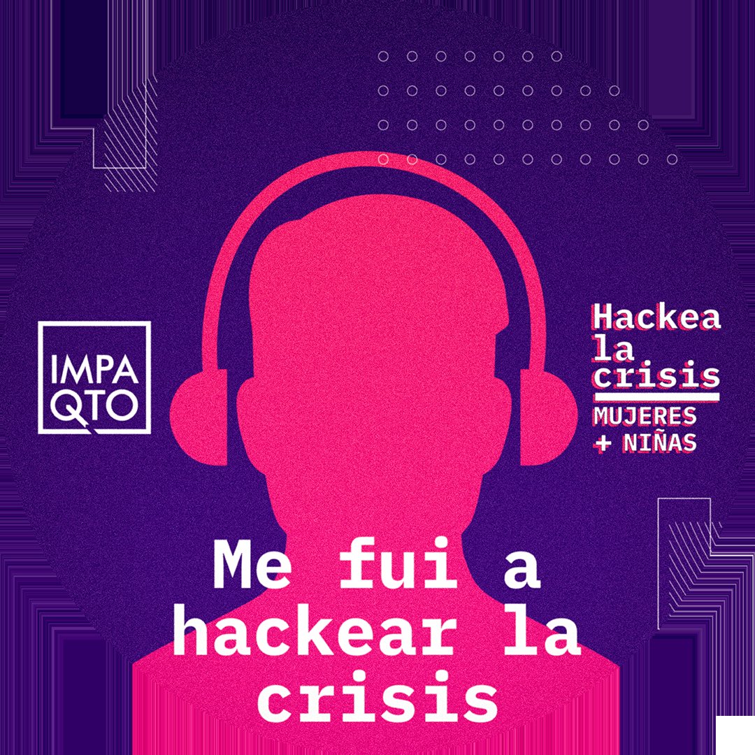 solsona's tweet image. #kemoción hoy, sábado 25 de abril, la haré de jurado en Hackear la crisis, una hackathon de dos días para encontrar soluciones a los retos que enfrentan las mujeres y niñas durante el COVID-19 @impaqtoec #HackeaLaCrisis #Mujeres y #Niñas