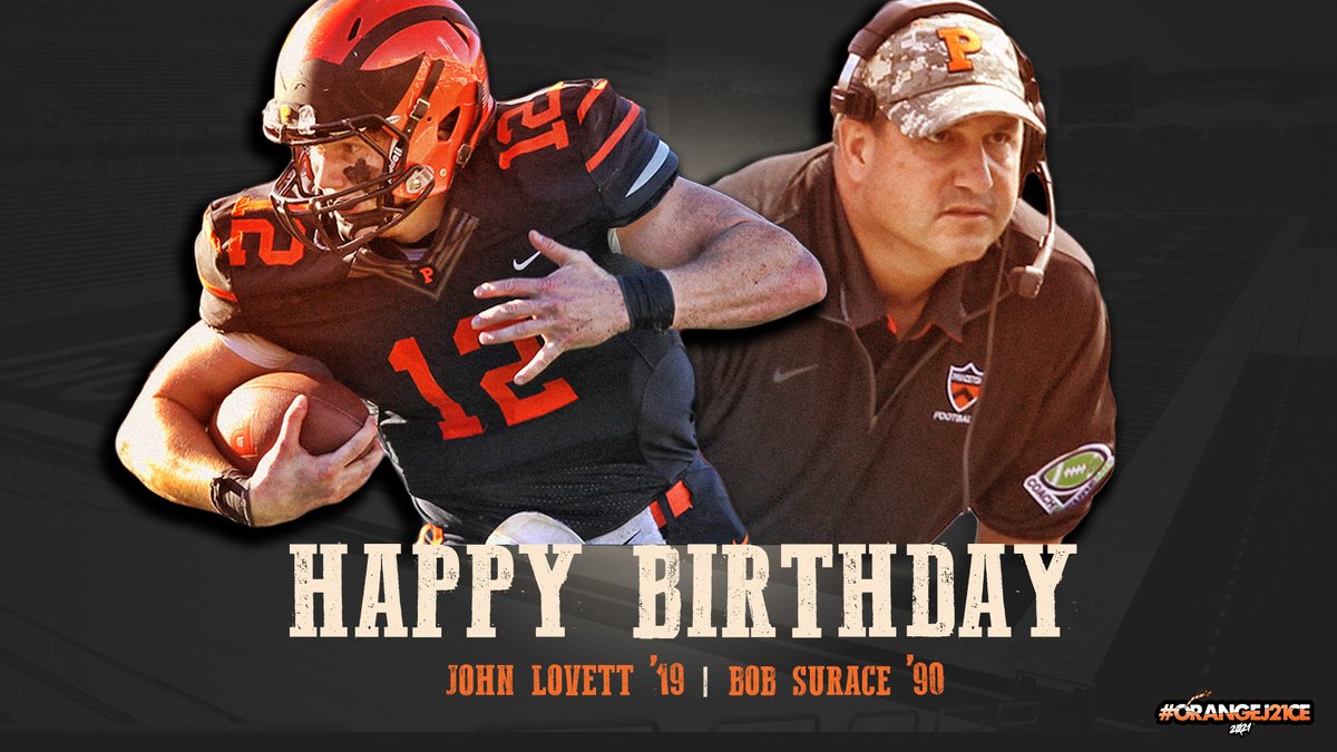 PrincetonFTBL's tweet photo. Not one #Tiger birthday today, But TWO! #HappyBirthday to @CoachBobSurace &amp; John Lovett! #OrangeJ21CE https://t.co/4MwPCGsmXU
