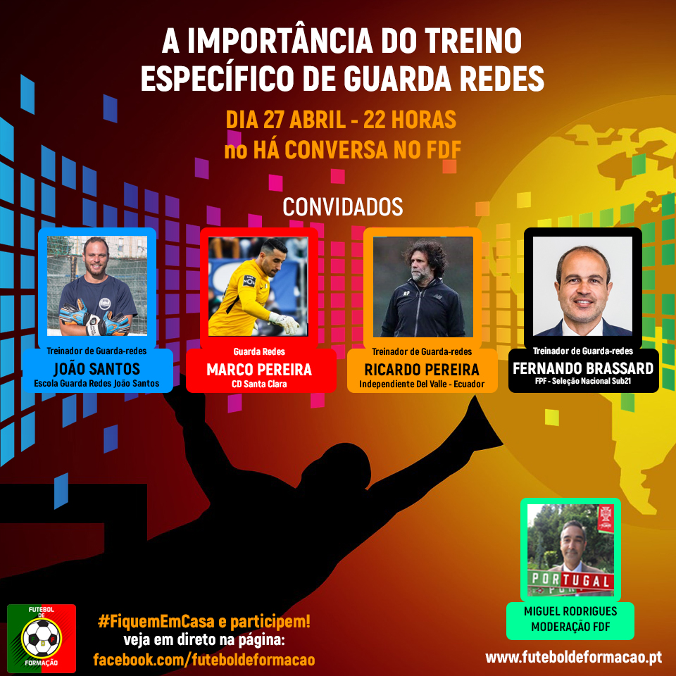 FutedeFormacao's tweet photo. No "HÁ CONVERSA NO FDF" 2 feira dia 27/4/2020 pelas 22h00 iremos conversar sobre “A IMPORTÂNCIA DO TREINO ESPECÍFICO DE GUARDA REDES” teremos como convidados o Fernando Brassard, Ricardo Pereira, João Santos e Marco Pereira. 
🌈🌈⚽⚽💪💪 https://t.co/u8pan5KLYs
