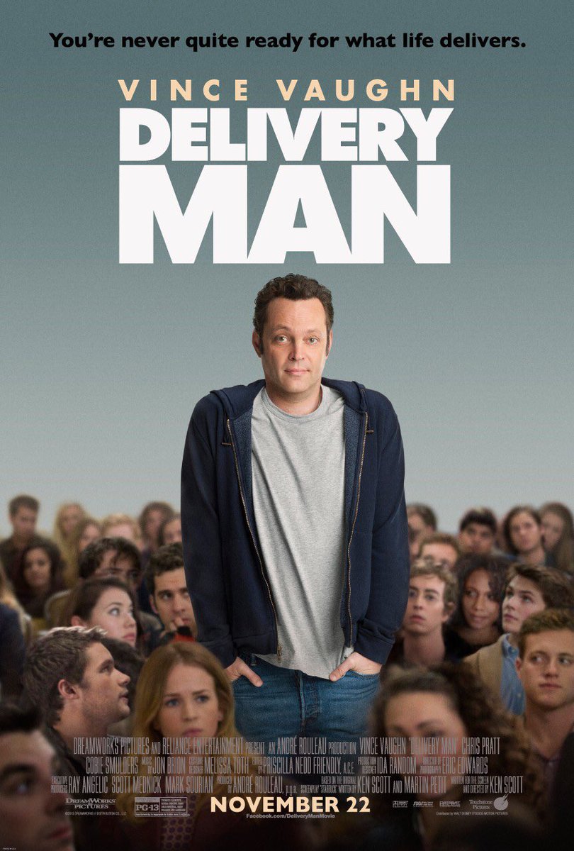 56) Delivery Man (2013)"For the first time in my life, I am doing the right thing."