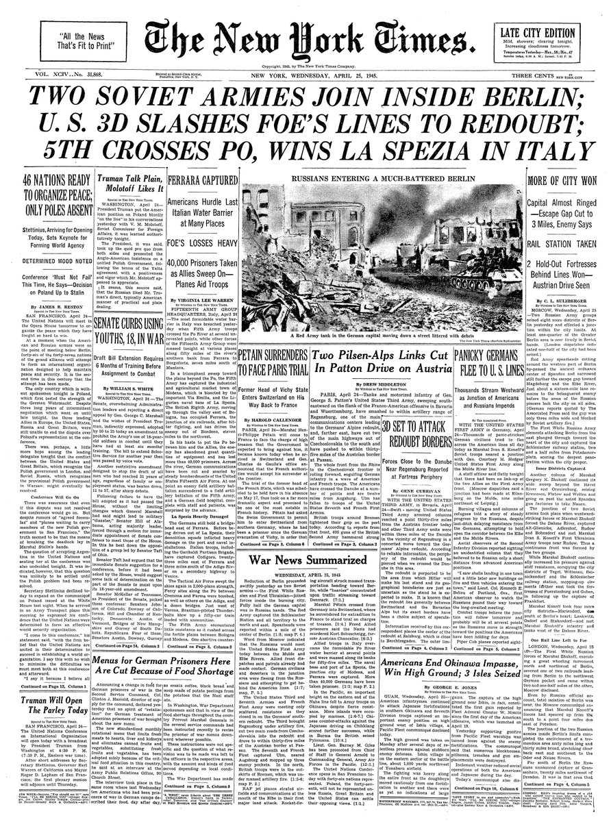 April 25, 1945: Two Soviet Armies Join Inside Berlin; U.S. 3D Slashes Foe's Lines to Redoubt; 5th Crosses Po, Wins La Spezia in Italy  https://nyti.ms/2VVcaxi 