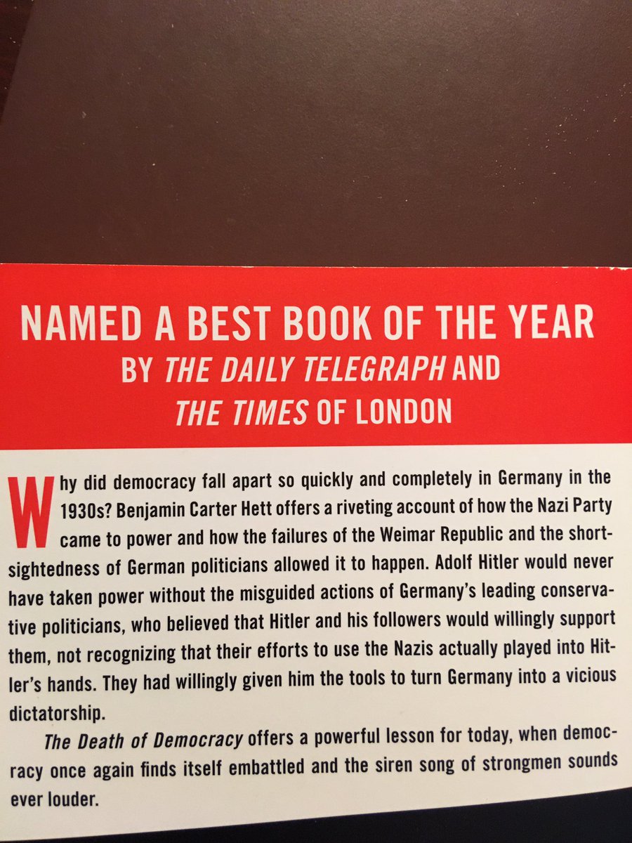 Suggestion for April 25 ... The Death of Democracy: Hitler’s Rise to Power and the Downfall of the Weimar Republic (2018) by Benjamin Carter Hett.