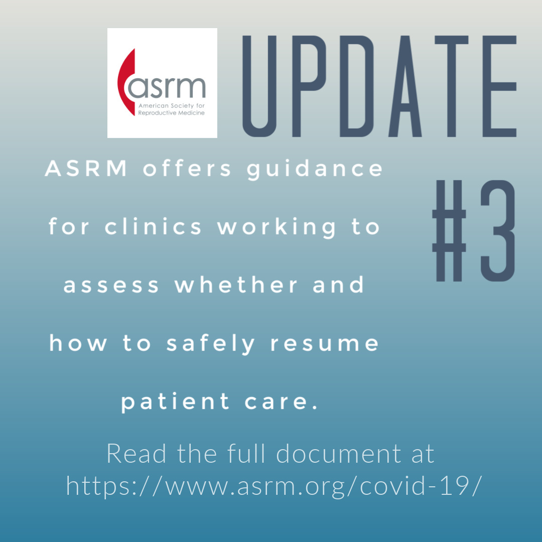 Read Update #3 to ASRM's Patient Management And Clinical Recommendations During The Coronavirus (COVID-19) Pandemic at asrm.org/covid-19/ #covid19 #coronavirus #fertility #infertility