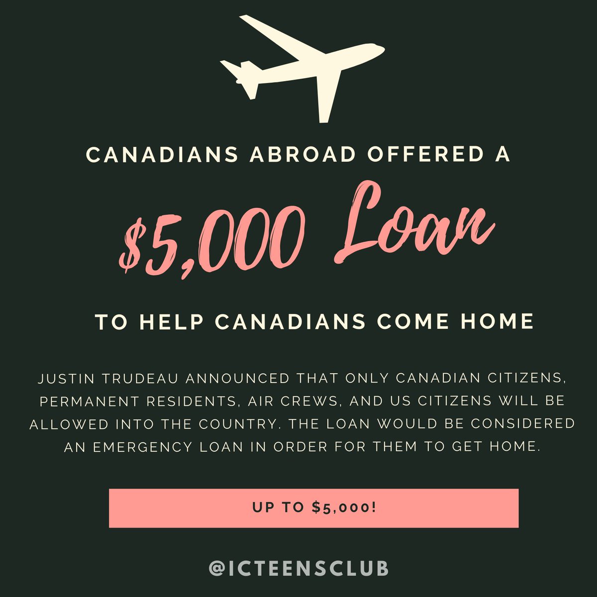 ICTeensClub's tweet photo. Need to get home to Canada? The government is offering up to $5,000 loan to get home! Visit https://t.co/uHJ2Dp5sc0 for more information! #flights #emergency #emergencyflight #KIMJONGUNDEAD #VirtualRamadan @AirCanada @ONgov @JustinTrudeau https://t.co/sg198RvIAv