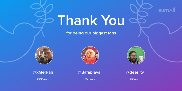 CluelessQuartz's tweet photo. Our biggest fans this week: xMerkah, Bafaplays, deej_tv. Thank you! via https://t.co/mNqn9FKgb2 https://t.co/Y3HCdlbOfF