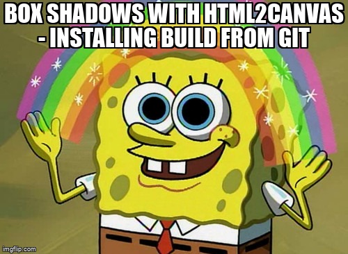 overflow_meme's tweet image. Box shadows with html2canvas - installing build from git stackoverflow.com/questions/6142… #html2canvas #reactjs #npminstall #git