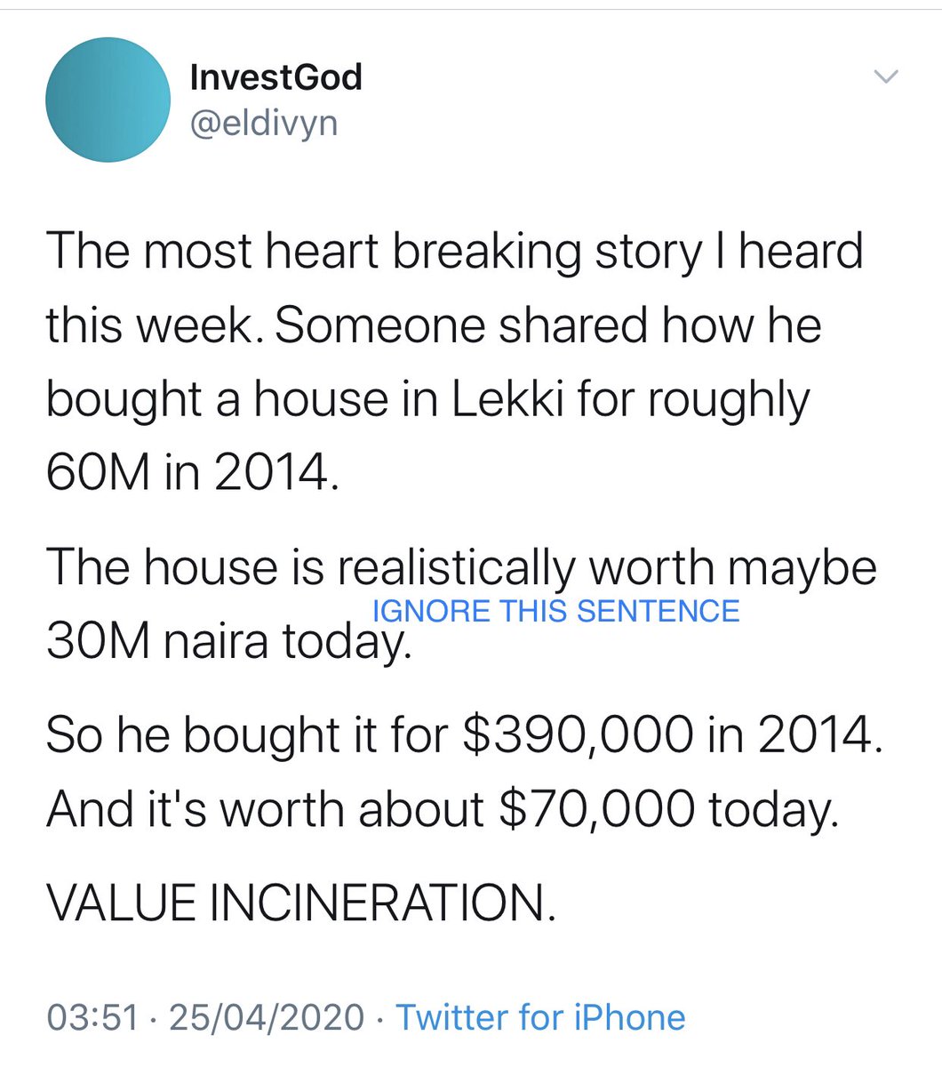 I will ignore the statement made by  @eldivyn regarding the worth of the house dropping from N60M to N30M in that story.  #ManagingWealth  #FxRisks  #WO 17/24Apart from this erroneous comment, all his other comments are logical 