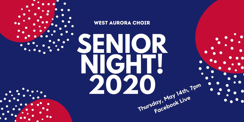 Join us on Facebook Live on May 14th at 7pm as we honor our West Aurora Choir Seniors! 

Featuring soloists from the class of 2020, choir awards, and more!