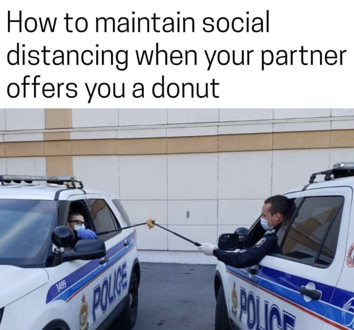 Proper #SocialDistancing #cophumour #policehumour #aspbaton #donuts #cophumor #policehumor #COVID19