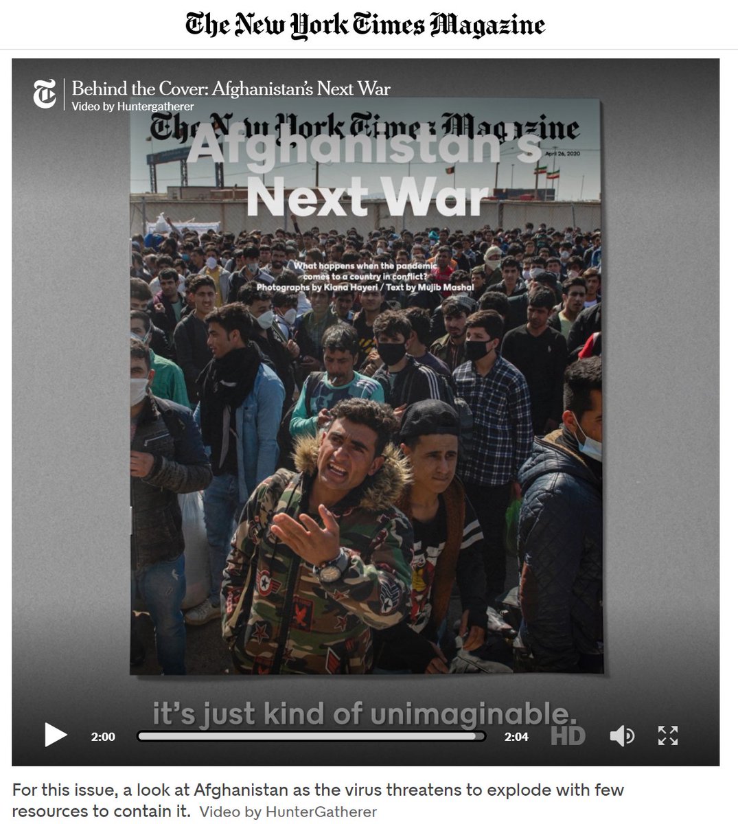 11/x This week's  @NYTmag features a cover story by  @MujMash on how  #Coronavirus has hit Afghanistan.Watch the Behind the Cover Video here: https://www.nytimes.com/2020/04/24/magazine/behind-the-cover-afghanistans-next-war.htmlcc:  @jakesilverstein  @GailBichler  #NYReadalong https://twitter.com/MujMash/status/1252894320908292096