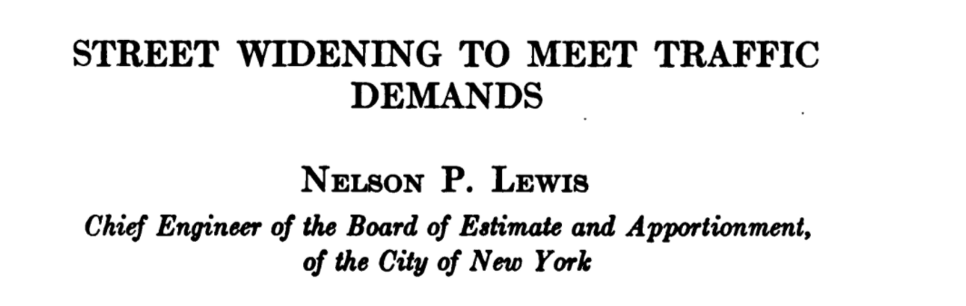 Polite applause, now it's on to the good stuff. Nelson P. Lewis is a big deal, as far as I can tell he invented the way subdivision and street review works and he preached the gospel of the "City Efficient" led by engineers toward car nirvana.  http://urbanplanning.library.cornell.edu/DOCS/lewis.htm 