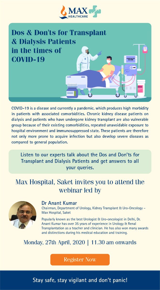 Dear all, Please join us for a webinar on Do's &amp; Dont's for Kidney Transplant &amp; Dialysis Patients in the times of Covid 19.

Click on the link below, register and join the webinar.

maxhealthcare.webinarninja.com/live-webinars/…