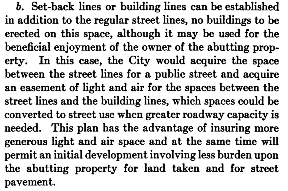 Second, what if we established "set-back lines" where people aren't allowed to build on their own property, so the city can come and buy it later to make more space for cars when the drivers show up? What a notion. 