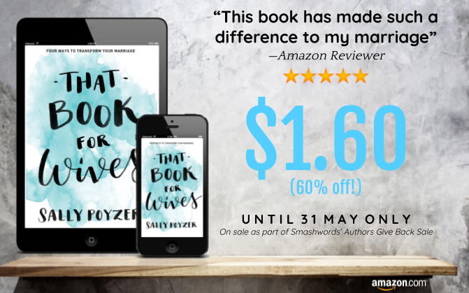 SallyPoyzer's tweet photo. Do you want to make a difference in your marriage?

‘That Book for Wives’ is only $1.60 (60% off) until 31 May 2020! Easy to read, practical, Biblically-based. https://t.co/JU8C88oeRF  #authorsgiveback #smashwords #changeyourmarriage https://t.co/q6rnKAtoie