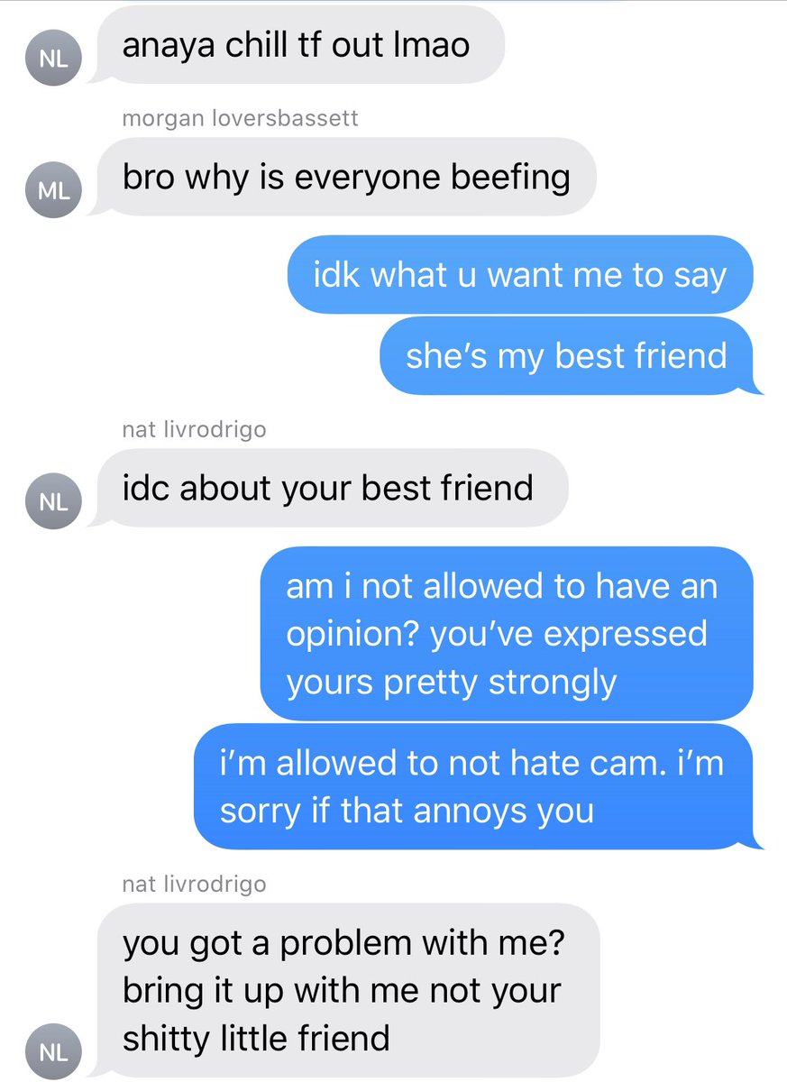 here’s me defending my friend bc nat got mad at her for like not hating cam and her being a bitch about it