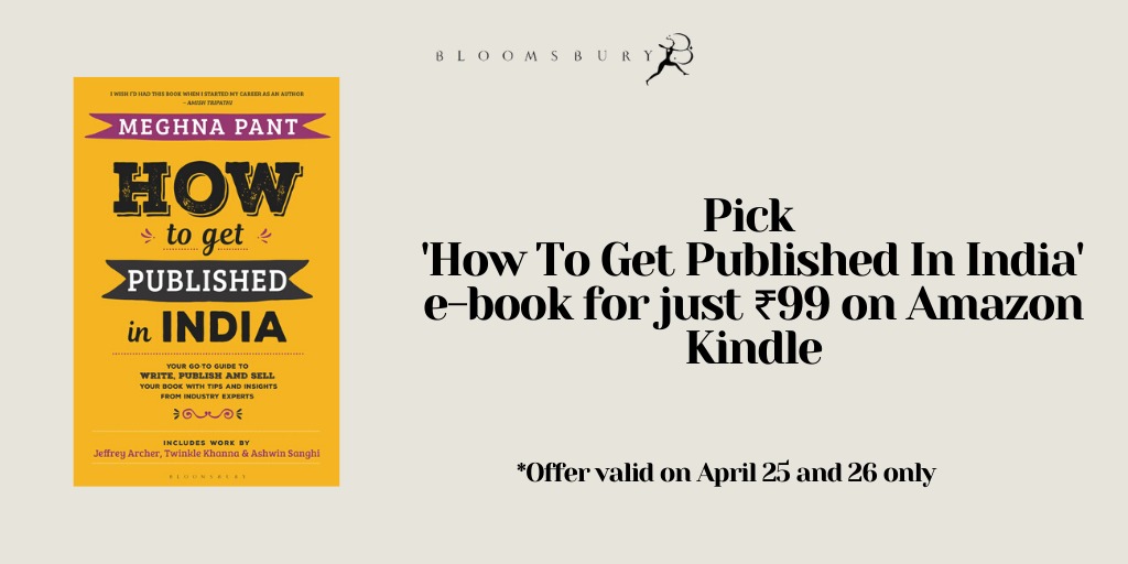 BloomsburyIndia's tweet photo. This one-stop resource is essential to anyone who wants to be published, no matter what they're writing. Get #HowToGetPublishedInIndia e-book at just ₹99 
@MeghnaPant @KindleIndia #ReadWithBloomsbury 
https://t.co/pcEB9HGM11 https://t.co/yaqdQMvVia